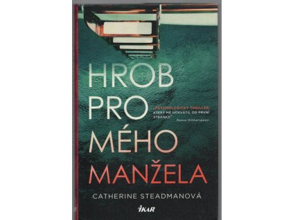 Hrob pro mého manžela, Catherine Steadmanová, 2019