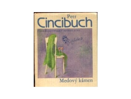 Medový kámen - výbor z milostné poezie, Petr Cincibuch, 1983
