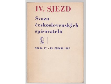 4. sjezd Svazu československých spisovatelů, Praha 27.-29.6.1967, 1967