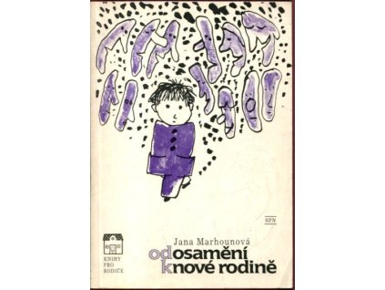 Od osamění k nové rodině, 1988