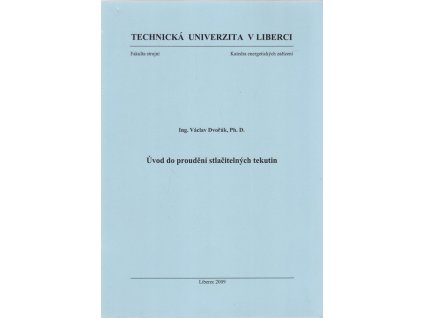 Úvod do proudění stlačitelných tekutin, 2009