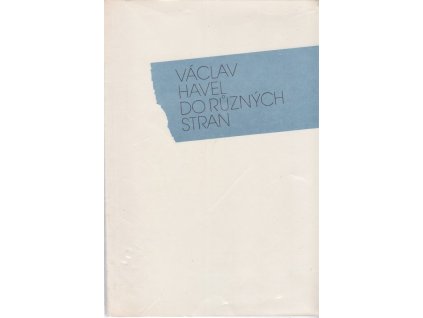 Do různých stran, Václav Havel, 1990