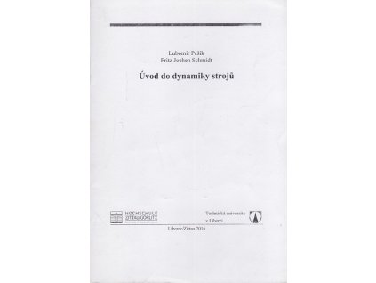 Úvod do dynamiky strojů, Lubomír Pešík, 2016