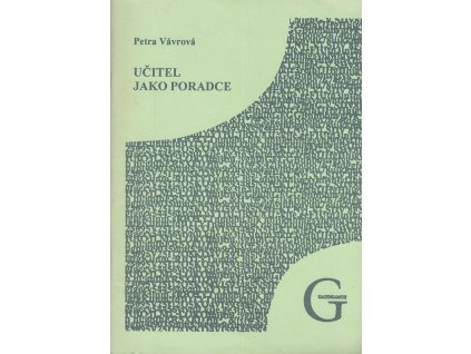 Učitel jako poradce, Petra Vávrová, 1999
