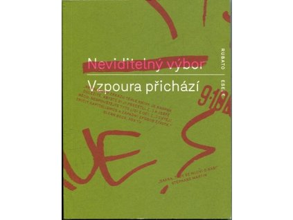 Neviditelný výbor - Vzpoura přichází, 2012