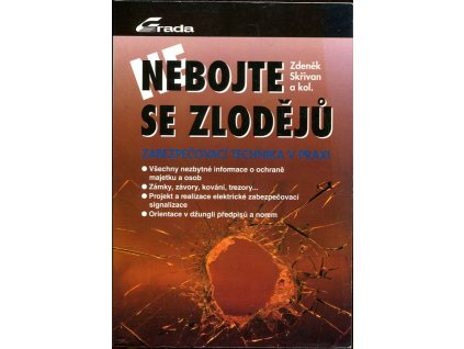 Nebojte se zlodějů - zabezpečovací technika v praxi, 1994