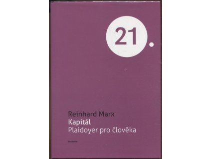 Kapitál: Plaidoyer pro člověka, Reinhard Marx, 2013
