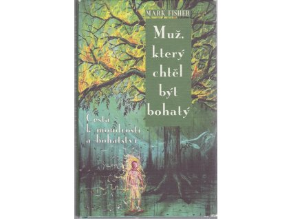 Muž, který chtěl být bohatý, Mark Fisher, 2009