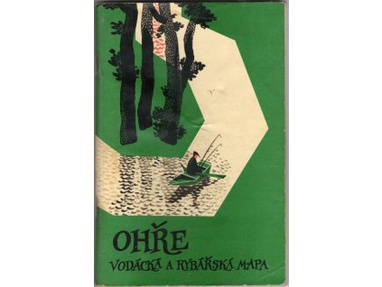 Ohře : Vodácká a rybářská mapa, 1962