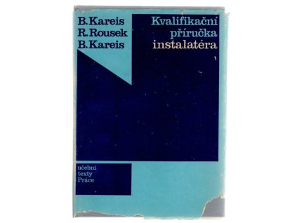 Kvalifikační příručka instalatéra, Bedřich Kareis, 1971