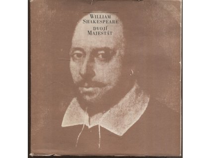 Dvojí majestát, William Shakespeare, 1970