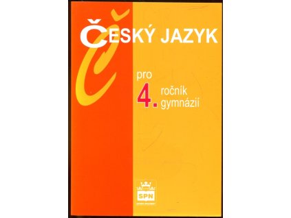 Český jazyk pro 4. ročník gymnázií, Jiří Kostečka, 2007