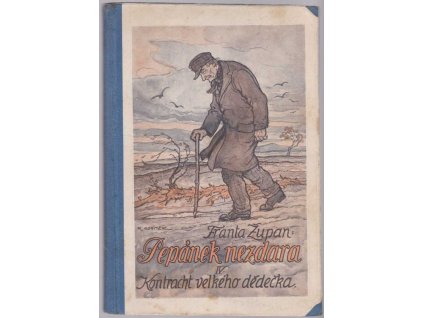 Pepánek Nezdara. IV, Kontracht velkého dědečka, Franta Župan, 1932