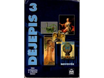 Dějepis 3 Pro Gymnázia A Střední Školy (Novověk), 2001