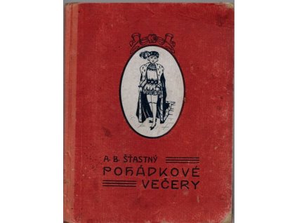 Pohádkové večery, Alfons Bohumil Šťastný, 1901
