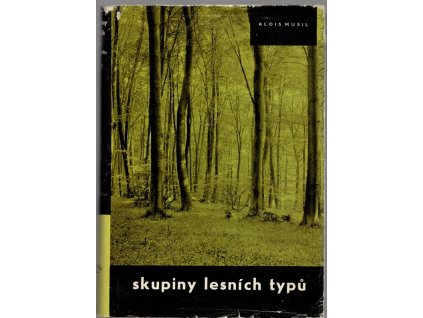 Skupiny lesních typů, Alois Musil, 1963