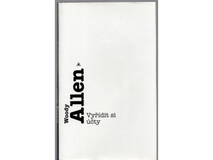 Vyřídit si účty, Woody Allen, 1997