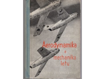 Aerodynamika a mechanika letu pro piloty a techniky, 1958