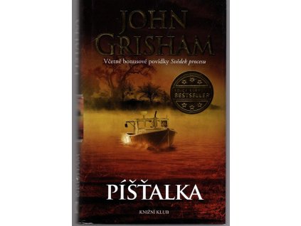 Píšťalka, John Grisham, 2017