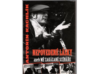 Nepovedené lásky, aneb, Mé zakázané scénáře, 2009