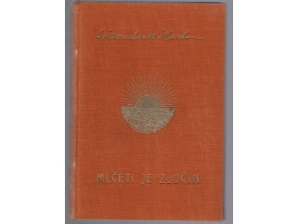 Mlčeti je zločin, Orison Swett Marden, 19258