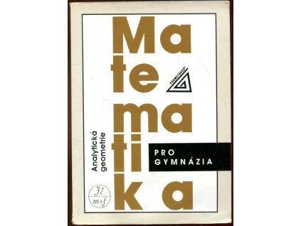 Matematika pro gymnázia - analytická geometrie, 2004