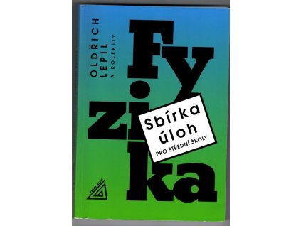 Fyzika : sbírka úloh pro střední školy, 1995