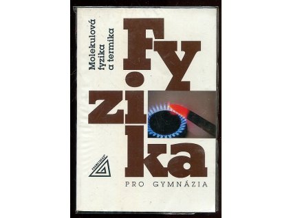 Fyzika pro gymnázia - Molekulová fyzika a termika, 2003