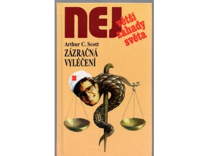 Zázračná vyléčení, Arthur C Scott, 1997