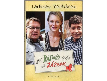 Jak básníci čekají na zázrak, 2016