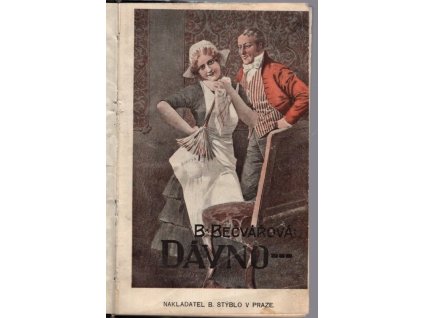 Dávno ... Kus zapomenuté kroniky z jižních Čech, Barbora Josefa Bečvářová, 1920