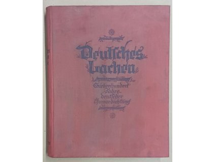 Deutsches lachen : Ziebenhundert jahre deutscher humordichtung, 0