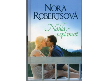 Náhlá vzplanutí, Nora Roberts, 2016