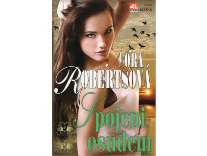 Spojeni osudem, Nora Roberts, 2013