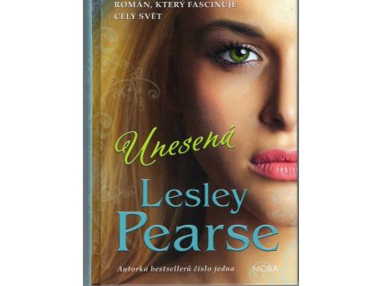 Unesená, Lesley Pearse, 2010