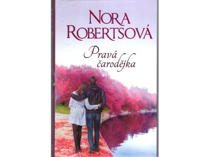 Pravá čarodějka, Nora Roberts, 2018