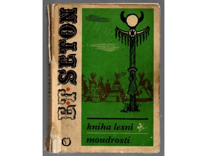 Kniha lesní moudrosti, Ernest Thompson Seton, 1970
