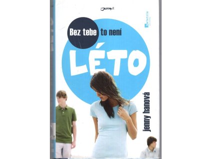 Bez tebe to není léto, 2013