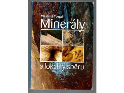 Minerály a lokality sběru, 2005