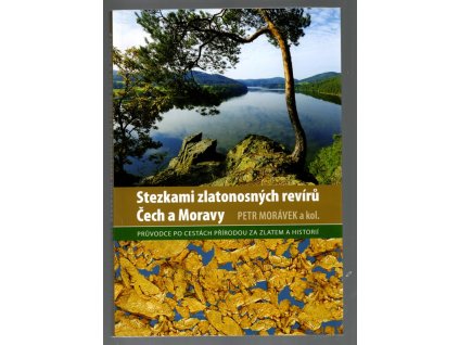 Stezkami zlatonosných revírů Čech a Moravy, 2017