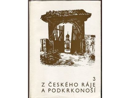 Z Českého ráje a Podkrkonoší - vlastivědný sborník. 3, 1990