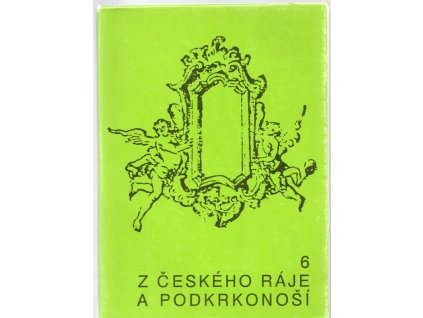 Z Českého ráje a Podkrkonoší - vlastivědný sborník 6, 1993
