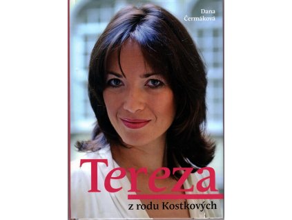 Tereza z rodu Kostkových, Dana Čermáková, 2016