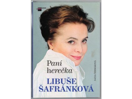Paní herečka Libuše Šafránková, Dana Čermáková, 2016