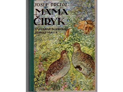 Máma Čiryk, Josef Prchal, 1935