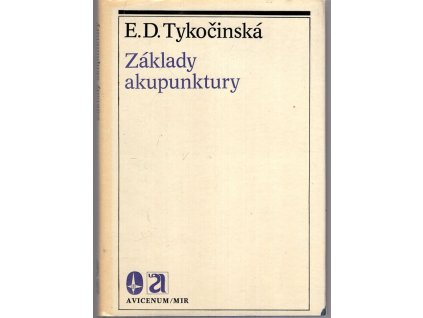 Základy akupunktury, E. D. Tykočinská, 1984