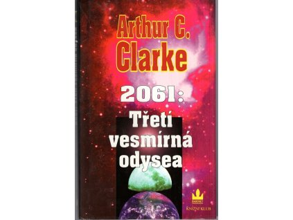 2061 - Třetí vesmírná odysea, Arthur Charles Clarke, 1997