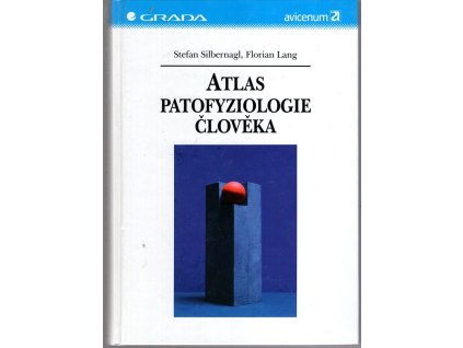 Atlas patofyziologie člověka, Stefan Silbernagl, 2001