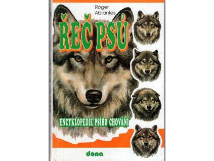 Řeč psů - encyklopedie psího chování, Roger Abrantes, 1999
