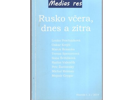 Rusko včera, dnes a zítra, Lenka Procházková, 2014